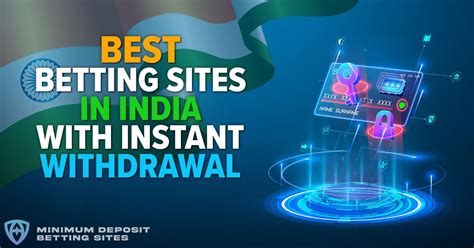 instant withdrawal betting india